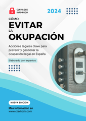 Cómo Evitar La Okupación 2024 - Todas las medidas legales de prevención y manejo de la ocupación ilegal en España