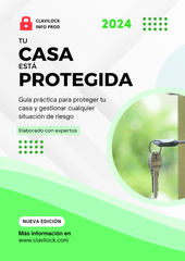 Tu Casa Está Protegida 2024 - Guía práctica para proteger tu casa y gestionar cualquier situación de riesgo