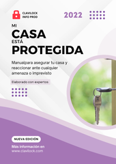 Mi Casa Está Protegida 2022 - Manual para asegurar tu casa y reaccionar ante cualquier amenaza o imprevisto